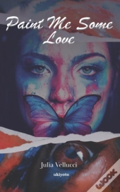 Paint Me Some Love