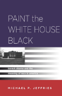 Paint The White House Black - Preview