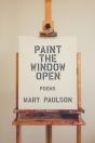 Paint The Window Open - Preview
