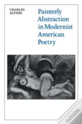 Painterly Abstraction In Modernist American Poetry