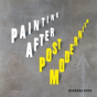 Painting After Postmodernism: Belgium - Usa - Preview