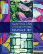 Painting And Understanding Abstract Art - Preview