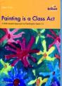 Painting Is A Class Act, 5-7 Year Olds - Preview