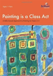 Painting Is A Class Act, 7-9 Year Olds