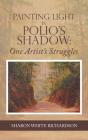 Painting Light In Polio'S Shadow: One Ar - Preview