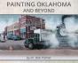 Painting Oklahoma And Beyond - Preview