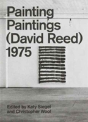 Painting Paintings (David Reed) 1975 - Preview