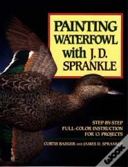 Painting Waterfowl With J.D.Sprankle