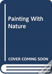Painting With Nature