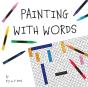 Painting With Words - Preview