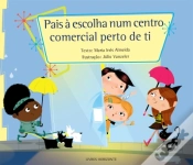 Capa do artigo Pais à Escolha Num Centro Comercial Perto de Ti