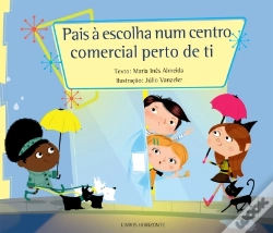 Capa do artigo Pais à Escolha Num Centro Comercial Perto de Ti
