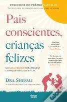 Pais Conscientes, Crianças Felizes