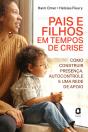 Pais E Filhos Em Tempos De Crise - Preview