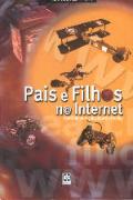 Pais e Filhos n@ Internet