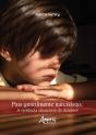 Pais Gentilmente Narcisistas: A Violência Silenciosa Do Desamor - Preview