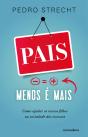 Pais, Menos é Mais - Preview