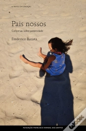 Capa do artigo Pais Nossos: Conversas sobre Paternidade