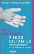 Pais Ocupados, Filhos Distantes