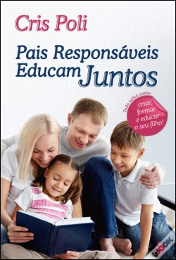 Capa do artigo Pais Responsáveis Educam Juntos