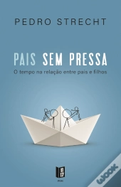 Pais Sem Pressa