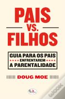 Pais Vs. Filhos