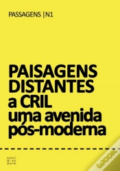 Capa do artigo Paisagens Distantes a Cril Uma Avenida Pós-Moderna