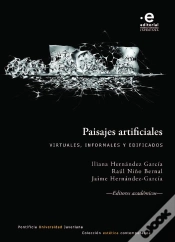 Capa do artigo Paisajes Artificiales: Virtuales, Informales Y Edificados
