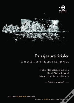 Capa do artigo Paisajes Artificiales: Virtuales, Informales Y Edificados
