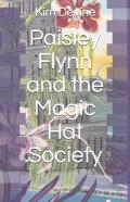Paisley Flynn  And The Magic Hat Society