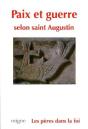 Paix Et Guerre Selon Saint Augustin - Preview