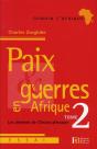 Paix Et Guerres En Afrique T.2 ; Les Chemins De L'Union Africaine - Preview