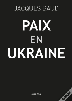 Capa do artigo Paix Pour L'Ukraine : Douze Ans D'Incompatibilité Entre L'Est Et L'Ouest