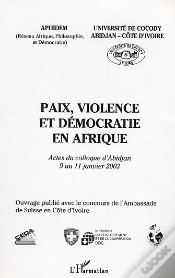 Capa do artigo Paix, Violence Et Democratie En Afrique ; Actes Du Colloque D