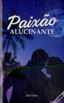 Capa do artigo Paixão Alucinante