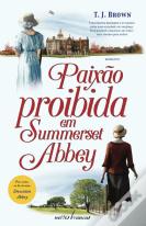 Paixão Proibida em Summerset Abbey