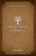 Paixão, Razão e Natureza