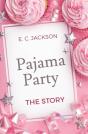 Pajama Party: The Story - Preview