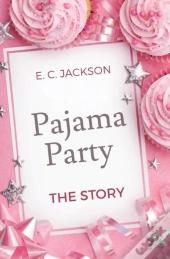 Pajama Party: The Story