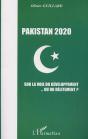 Pakistan 2020 ; Sur La Voie Du Developpement Ou Du Delitement - Preview