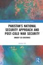 Pakistanâ€™S National Security Approach And Post-Cold War Security - Preview