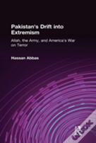 Pakistan'S Drift Into Extremism