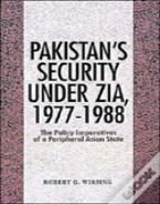 Pakistan'S Security Under Zia