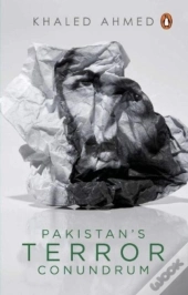 Pakistan'S Terror Conundrum