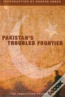 Pakistan'S Troubled Frontier
