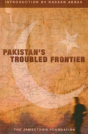 Pakistan'S Troubled Frontier - Preview