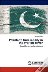 Pakistan'S Unreliability In The War On Terror