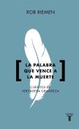 Palabra Que Vence A La Muerte, La