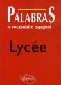 Palabras ; Le Vocabulaire Espagnol ; Lycée - Preview