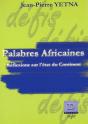 Palabres Africaines ; Réflexions Sur L'État Du Continent - Preview